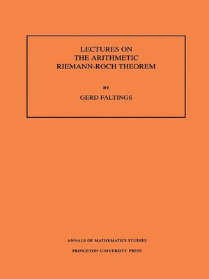cover image of Lectures on the Arithmetic Riemann-Roch Theorem